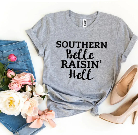Camiseta Southern Belle Raisin' Hell