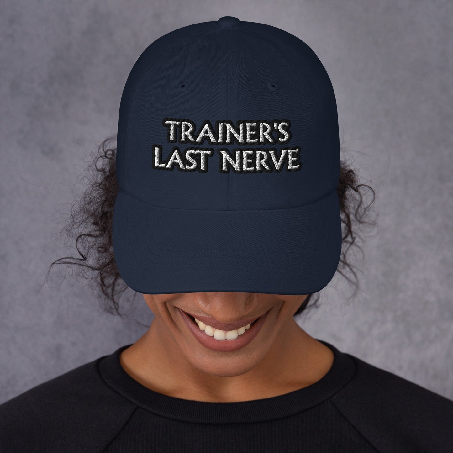 Dad hat - Trainer's Last Nerve