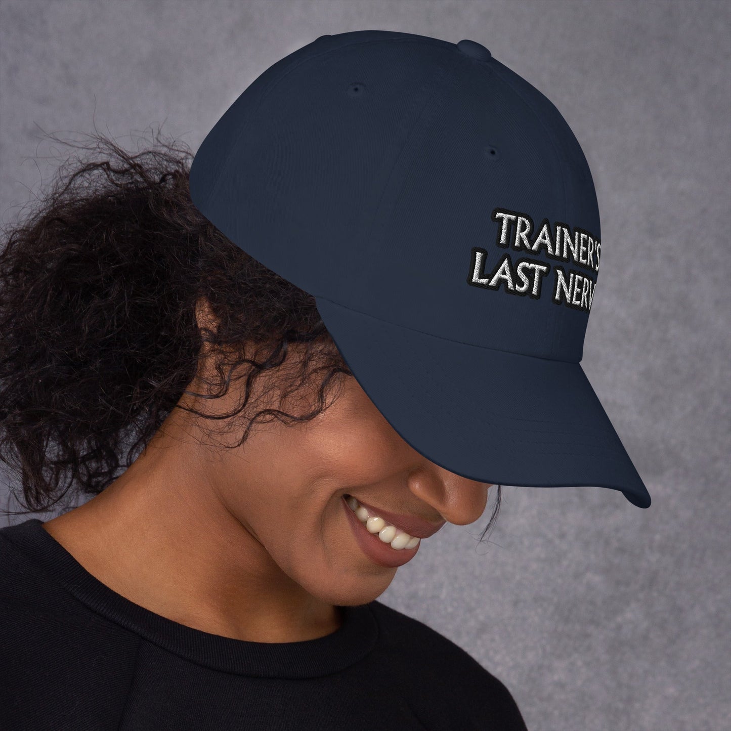 Dad hat - Trainer's Last Nerve