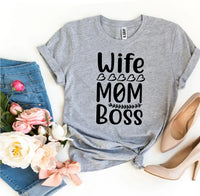 Wife Mom Boss T-shirt - Trustymall