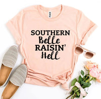 Southern Belle Raisin’ Hell T-shirt - Trustymall