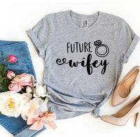 Future Wifey T-shirt - Trustymall