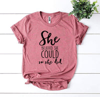 She Believed She Could So She Did T-shirt - Trustymall