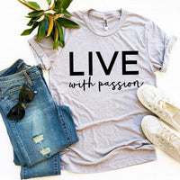 Live With Passion T-shirt - Trustymall