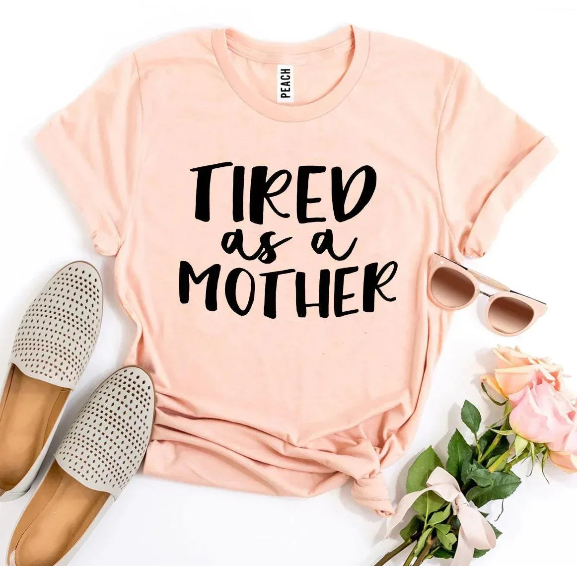 Tired As a Mother T-shirt - Trustymall