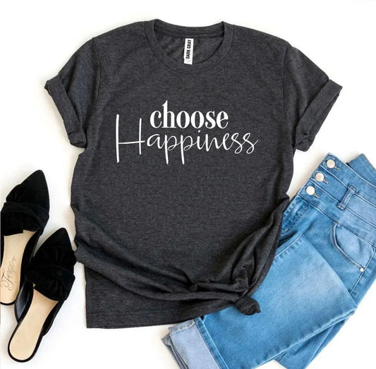 Choose Happiness T-shirt - Trustymall