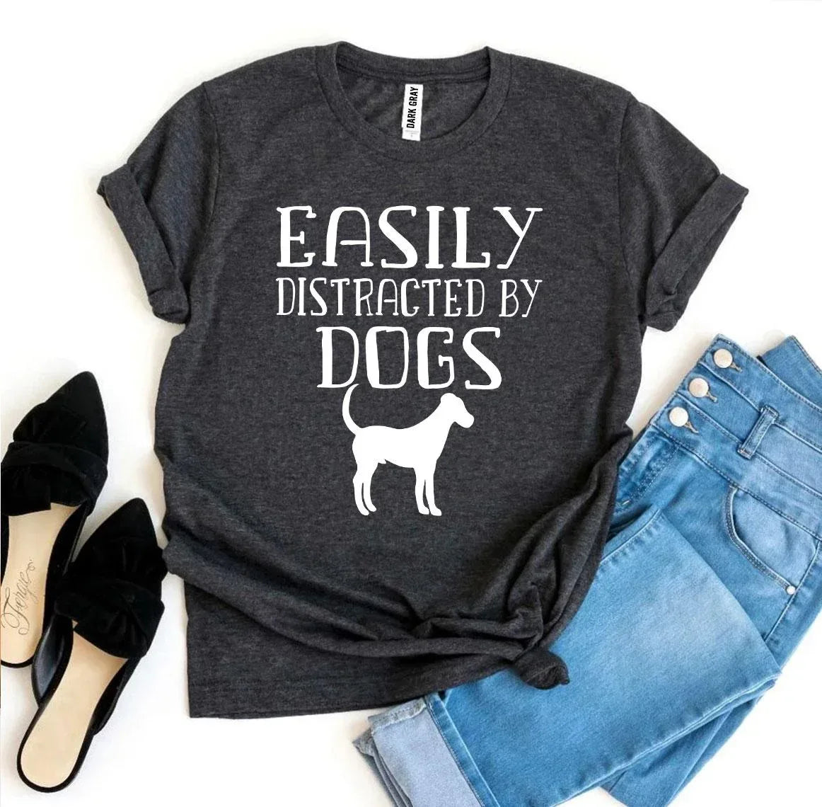Easily Distracted By Dogs T-shirt - Trustymall