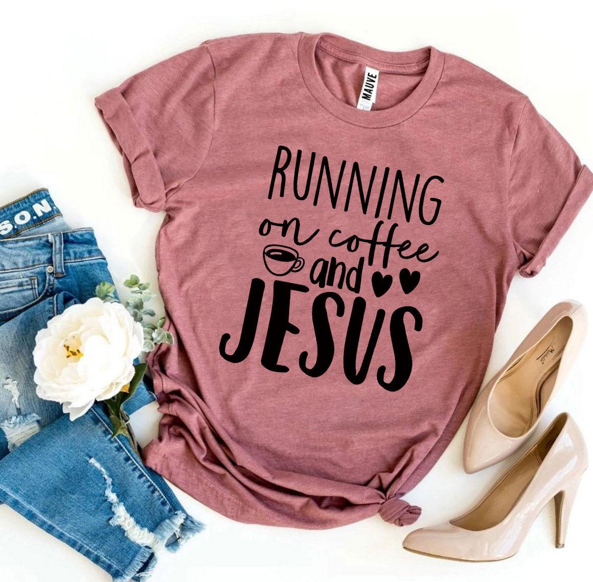 Running On Coffee And Jesus T-shirt - Trustymall