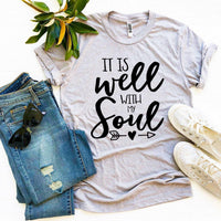 It Is Well With My Soul T-shirt - Trustymall