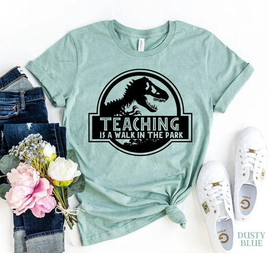 Teaching Is A Walk In The Park T-shirt - Trustymall