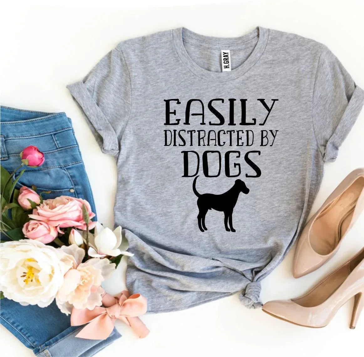 Easily Distracted By Dogs T-shirt - Trustymall