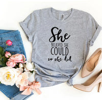 She Believed She Could So She Did T-shirt - Trustymall