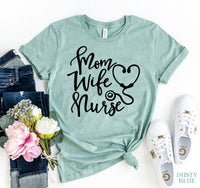 Mom Wife Nurse T-shirt - Trustymall