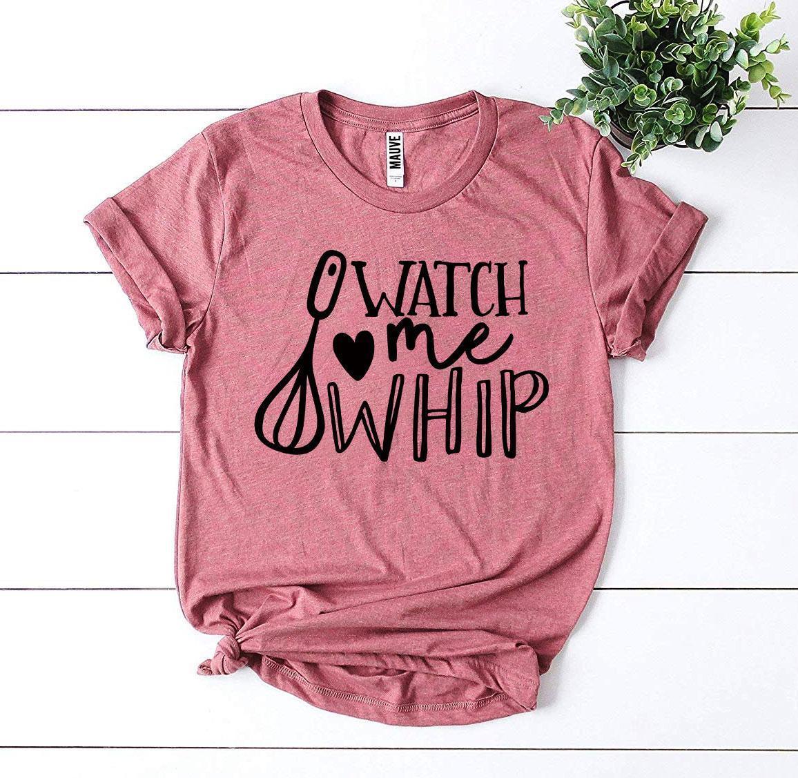 Watch Me Whip T-shirt - Trustymall