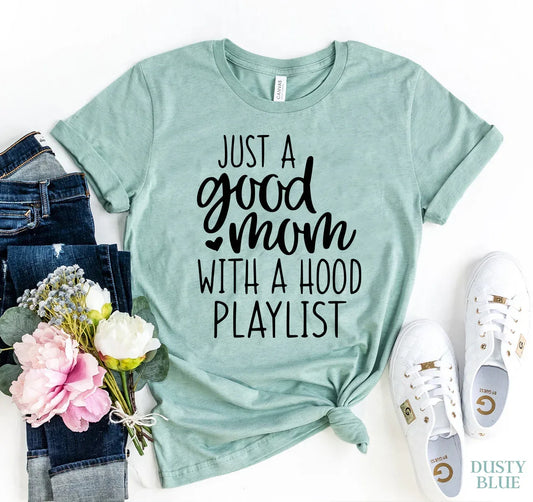 Just A Good Mom T-shirt - Trustymall