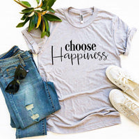 Choose Happiness T-shirt - Trustymall