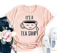 It's A Tea Shirt - Trustymall