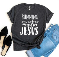 Running On Coffee And Jesus T-shirt - Trustymall