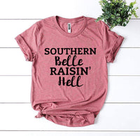 Southern Belle Raisin’ Hell T-shirt - Trustymall