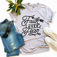 Faith Over Fear T-shirt - Trustymall