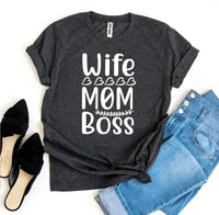 Wife Mom Boss T-shirt - Trustymall