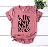 Wife Mom Boss T-shirt - Trustymall