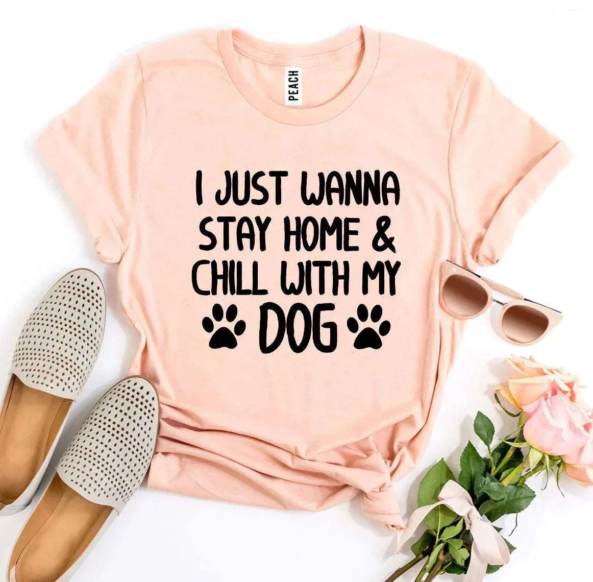 I Just Wanna Stay Home & Chill With My Dog T-shirt - Trustymall