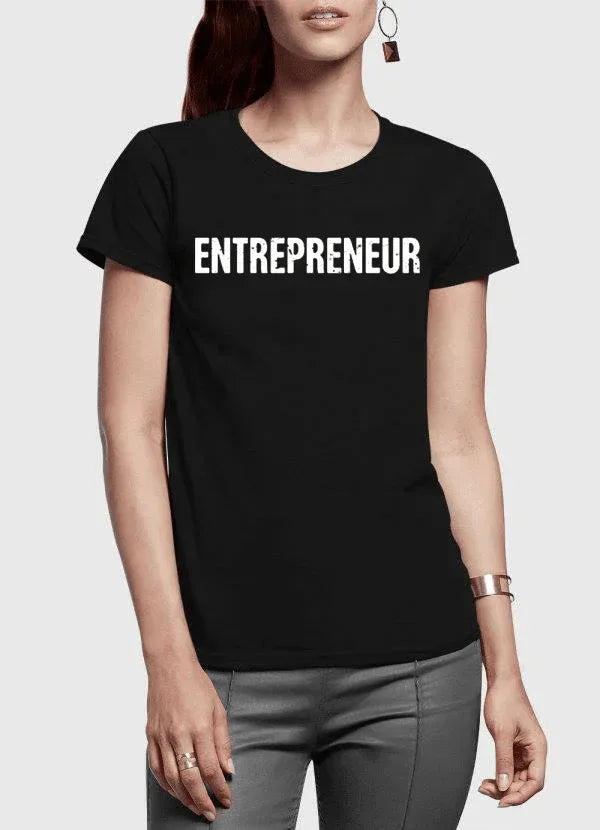 Entrepreneur Half Sleeves Women T-shirt - Trustymall