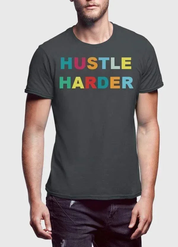 HUSTLE HARDER T-shirt - Trustymall