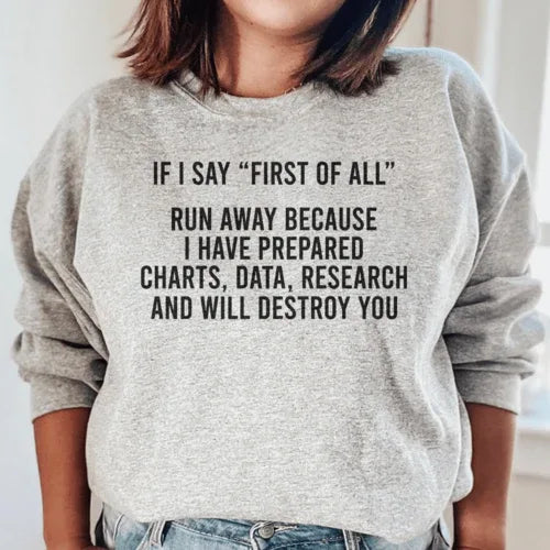 Sport grey fleece sweatshirt featuring the phrase 'If I Say First Of All Run Away' in black text.