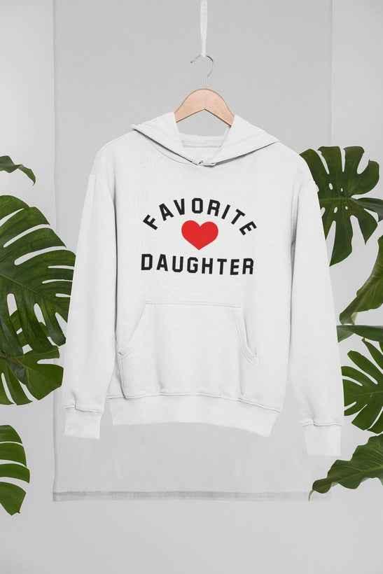 Favorite Daughter  Hoodie