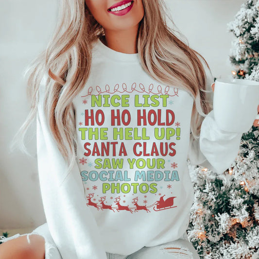 White Nice List sweatshirt with cozy fleece lining and adjustable banded cuffs