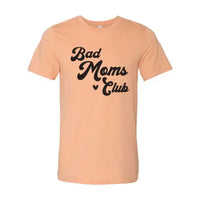 Bad Moms Club T-shirt - Trustymall