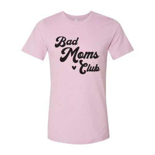 Bad Moms Club T-shirt - Trustymall