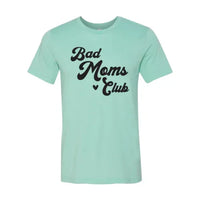 Bad Moms Club T-shirt - Trustymall