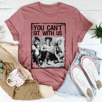 Heather mauve t-shirt displaying black text 'You Can't Sit With Us' across the chest.