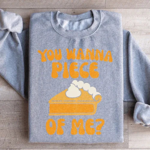 Sport grey sweatshirt with bold white text 'You Wanna Piece Of Me' on front, small size.